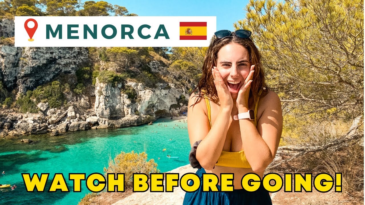 MENORCA FULL TRAVEL GUIDE 2025 | Where to stay, What to do, Prices, Best Beaches & Tips!
