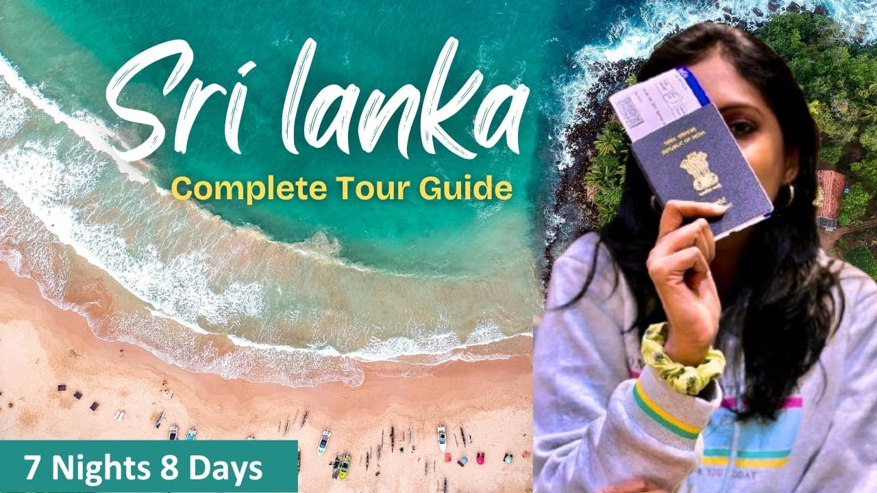 SRI LANKA Travel Guide 2024 | 8 Days itinerary | India to Sri Lanka | travel vlog
