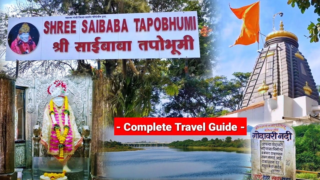 Sai Baba Tapobhumi Shirdi | Kopargaon | Complete Travel Guide